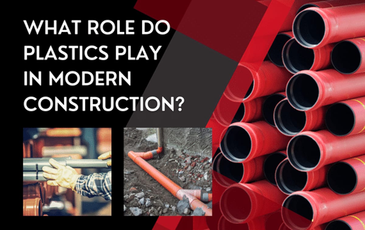 What Role Do Plastics Play in Modern Construction?