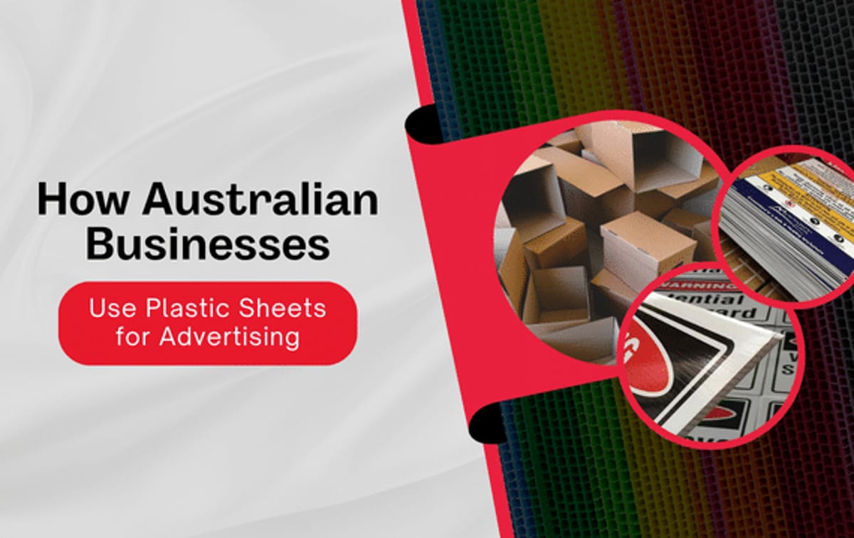 How Australian Businesses Use Plastic Sheets for Advertising