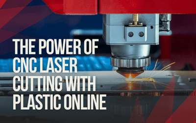 The Power of CNC Laser Cutting with Plastic Online