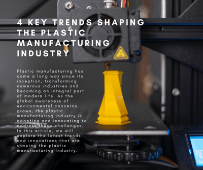 4 Key Trends Shaping the Plastic Manufacturing Industry