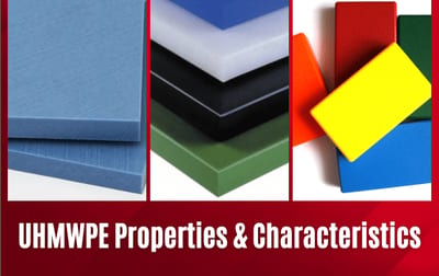 UHMWPE: Properties & Characteristics