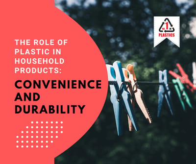 The Role of Plastic in Household Products: Convenience and Durability